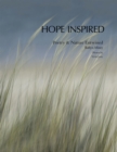 Hope Inspired : Poetry & Nature Entwined - eBook