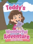 Teddy's Wonderful Adventure : A Teddy Book Series - eBook