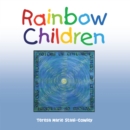 Rainbow Children : Voices of Children - eBook