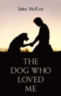THE DOG WHO LOVED ME - eBook
