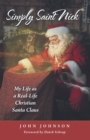 Simply Saint Nick : My Life as a Real-Life Christian Santa Claus - eBook