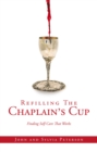 Refilling The Chaplain's Cup : Finding Self-Care That Works - eBook