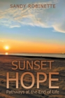 Sunset Hope : Pathways at the End of Life - eBook