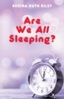Are We All Sleeping? - eBook