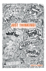 JUST THINKING! : A SPIRITUAL THOUGHT ON EVERYDAY HAPPENINGS! - eBook