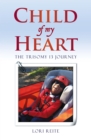Child Of My Heart : The Trisomy 13 Journey - eBook