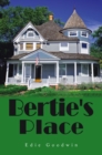 Bertie's Place - eBook