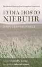 Lydia Hosto Niebuhr : The Buried History of an Evangelical Matriarch - eBook