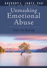 Unmasking Emotional Abuse - eBook