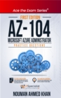AZ-104 Microsoft Azure Administrator : +200 Exam Practice Questions with detail explanations and reference links - eBook