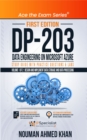 DP 203 Data Engineering on Microsoft Azure Study Guide With Practice Questions & Labs - Volume 1 of 2 : Design and implement Data Storage and Data Processing - eBook