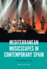 Mediterranean Musicscapes in Contemporary Spain : From Mosaic to Net - eBook