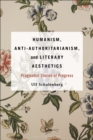 Humanism, Anti-Authoritarianism, and Literary Aesthetics : Pragmatist Stories of Progress - eBook