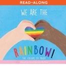 We Are the Rainbow! : The Colors of Pride - eBook