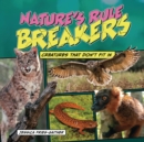 Nature's Rule Breakers : Creatures That Don't Fit In - eBook