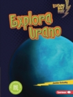 Explora Urano (Explore Uranus) - eBook