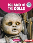 Island of the Dolls and Other Spooky Places - eBook