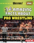 34 Amazing Facts about Pro Wrestling - eBook
