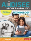 Technology : A Look at Then and Now - eBook
