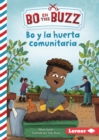 Bo y la huerta comunitaria (Bo and the Community Garden) - eBook