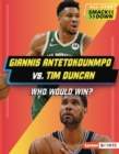 Giannis Antetokounmpo vs. Tim Duncan : Who Would Win? - eBook