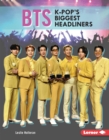 BTS : K-Pop's Biggest Headliners - eBook