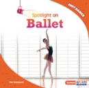 Spotlight on Ballet - eBook