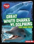 Great White Sharks vs. Dolphins : Food Chain Fights - eBook