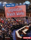 How the Legislative Branch Works - eBook