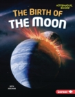 The Birth of the Moon - eBook