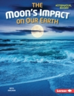 The Moon's Impact on Our Earth - eBook