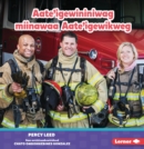 Aate'igewininiwag miinawaa Aate'igewikweg (Firefighters) - eBook