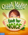 Quiet Violet Finds Her Voice - eBook
