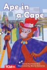 Ape in a Cape : PreK/K: Book 25 - eBook