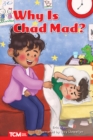 Why Is Chad Mad? : Level 1: Book 5 - eBook