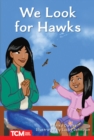 We Look for Hawks : Level 1: Book 24 - eBook