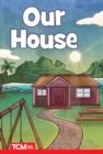 Our House : Level 2: Book 19 - eBook