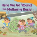 Here We Go 'Round the Mulberry Bush - eBook