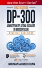 DP-300 Administering Relational Databases on Microsoft Azure : +150 Exam Practice Questions with detail explanations and reference links - eBook