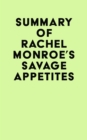 Summary of Rachel Monroe's Savage Appetites - eBook