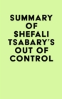 Summary of Shefali Tsabary's Out of Control - eBook