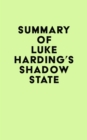 Summary of Luke Harding's Shadow State - eBook