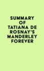 Summary of Tatiana de Rosnay's Manderley Forever - eBook