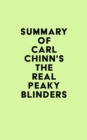 Summary of Carl Chinn's The Real Peaky Blinders - eBook