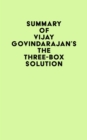 Summary of Vijay Govindarajan's The Three-Box Solution - eBook