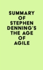 Summary of Stephen Denning's The Age of Agile - eBook