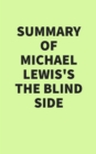Summary of Michael Lewis's The Blind Side - eBook