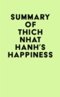 Summary of Thich Nhat Hanh's Happiness - eBook
