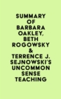 Summary of Barbara Oakley, Beth Rogowsky & Terrence J. Sejnowski's Uncommon Sense Teaching - eBook