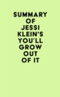 Summary of Jessi Klein's You'll Grow Out of It - eBook